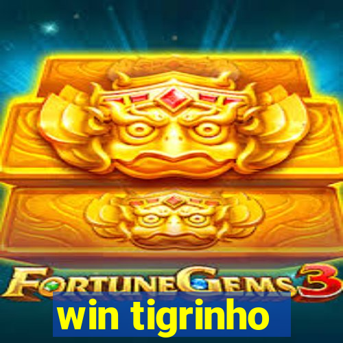 win tigrinho